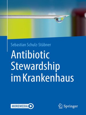 cover image of Antibiotic Stewardship im Krankenhaus